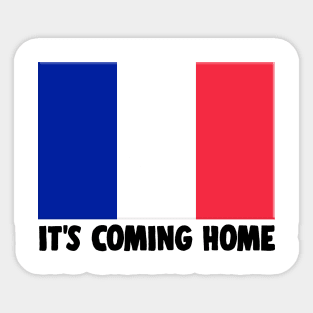 It's Coming Home - FRANCE Football World Cup 2018 Slogan Sticker